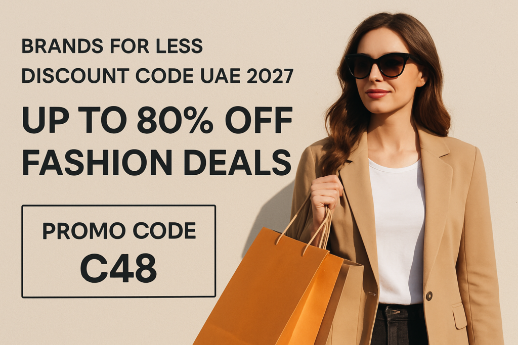 Brands For Less Footwear Markdowns – Up to 20% Off Branded Sneakers & Shoes 2 Brands For Less Discount Code UAE 2027 - Up to 80% Off Fashion Deals promo code C48