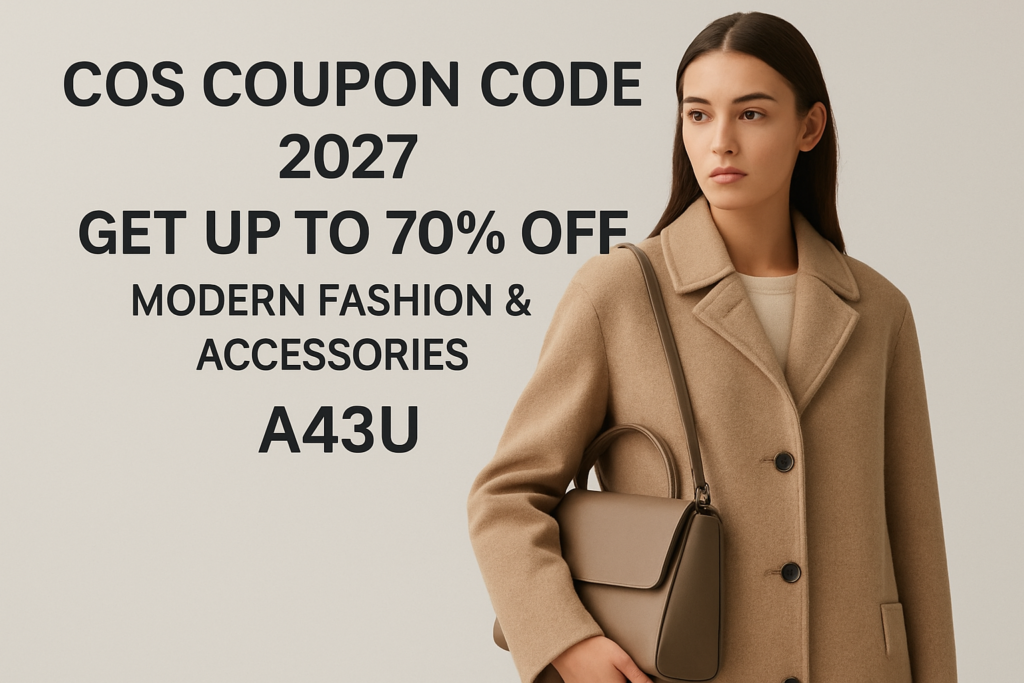 COS UAE Promo Deals 2027 – Save 60% on Fashion, Bags & Accessories